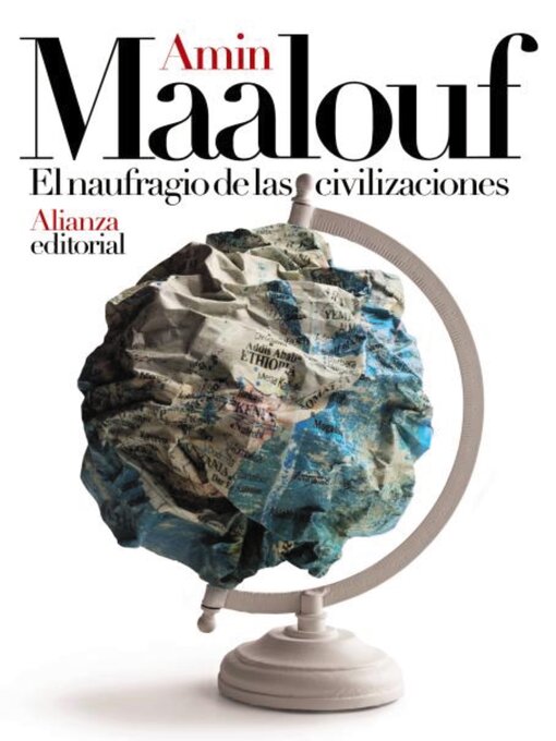 Title details for El naufragio de las civilizaciones by Amin Maalouf - Available